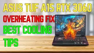ASUS TUF A15 RTX 3060 Overheating FIX 🔥 | Best Cooling & Performance Tips