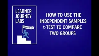 How to Use the Independent Samples t Test to Compare Two Groups  A Step by Step Guide