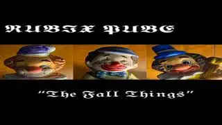 The Fall Things- RUBIX PUBE