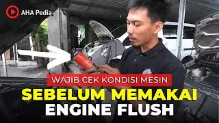 Engine flush mobil  pentingkah, kapan harus menggunakan engine flush