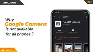 Why Google Camera is not available for all phones ? | Malayalam |