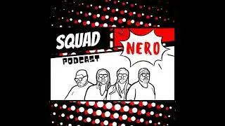 SQUAD NERO EPISODE 88: TMNT CANCELED, WB BIDS, PAUL OUT! PEREZ Q&A