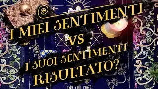 I miei sentimenti VS I suoi sentimenti, risultato? 🤔💘🔮 #tarocchi #tarocchiinterattivi