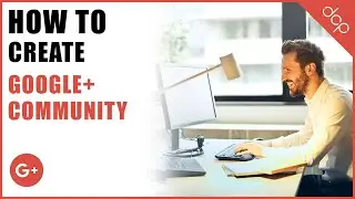 How to create a google+ community - DCP Web Designers Tutorial