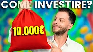 Come Investire 10.000&euro; se non sai Nulla di Finanza: la Guida definitiva!💸
