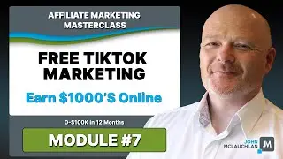 Affiliate Marketing Masterclass Course - Free Traffic Mastery To Earn $1000's! Online (Module #7)