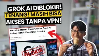Grok AI Diblokir? Ini Cara Akses Grok AI Tanpa VPN (Terbukti Berhasil)