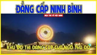 SUN URBAN CITY - NINH B&Igrave;NH | KHU Đ&Ocirc; THỊ ĐẲNG CẤP CỬA NG&Otilde; THỦ Đ&Ocirc; H&Agrave; NỘI | Ninh B&igrave;nh ng&agrave;y nay