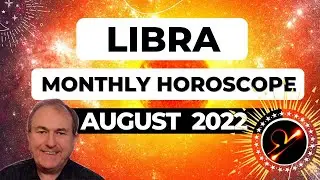 Libra August 2022 Monthly Horoscope & Astrology