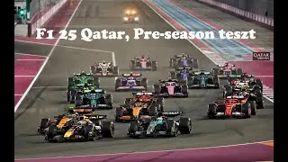 HVRL | F1 25 Qatar Pre-season teszt | Összefoglaló