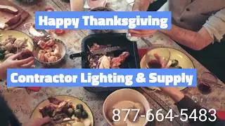 Happy Thanksgiving from Contractor Lighting & Supply - High Bays, Flat Panels, Strips, Wall Packs