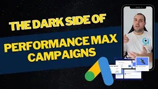 The Dark Side of Performance Max Campaigns