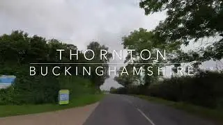 4K Thornton (Buckinghamshire, UK) Car Drive