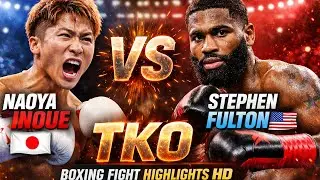 Naoya Inoue vs Stephen Fulton 🔥 MONSTER STRIKES! Brutal TKO Finish | Boxing Fight Highlights HD