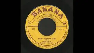 Cliff Davis - Hard Hearted Girl - Rockabilly 45