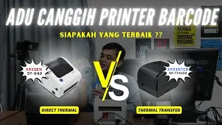 KOMPARASI DUA PRINTER BARCODE - SIAPA YANG TERBAIK ? (THERMAL & THERMAL TRANSFER) #printerbarcode