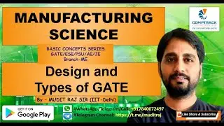 Manufacturing Science by Mudit Raj Sir for GATE ESE PSU SSC JE | Design and Types of Gate
