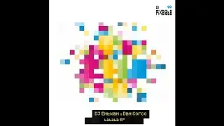 DJ Entwan & Dan Corco - Intimate confession (PIXELATE1)