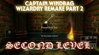 WIZARDRY REMAKE Part 2: SECOND LEVEL.