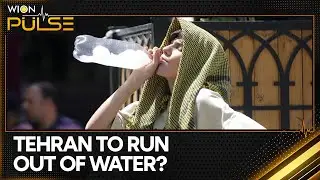 Iranian President Warns Of Severe Water Crisis Amid Heatwave, Droughts | WION