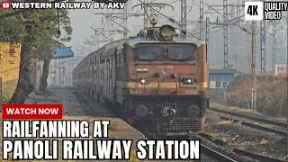 [PAO-18] Railfanning At Panoli Station | WAP-4 Special | Western Railway | Indian Railway
