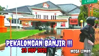 PEKALONGAN BANJIR- 23 NOP 21. Mega Lima9