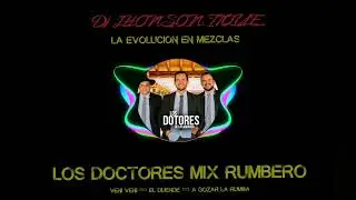 Los Dotores de la carranga - Mix Rumbero - Dj JHONSON TIQUE