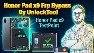 Honor Pad X9 Frp bypass UnlockTool | Honor Pad X9 Test Point