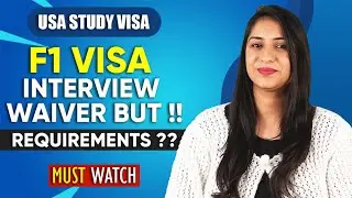 F1 Visa Interview Waiver But !! Requirements ?? | Study in USA Student Visa