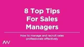 Top 8 Sales Management Tips to Drive Team Performance | Aaron Wallis Insights
