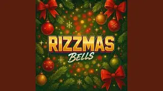 Rizzmas Bells