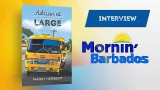 Mario Herbert Interview | Adrian at Large | Morning Barbados