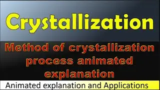 Crystallization || method of crystallization || Evaporation | Cooling | Precipitation
