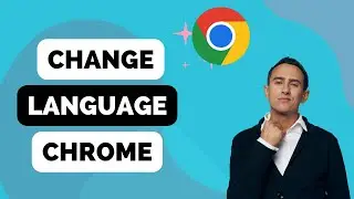 How to Change Language in Google Chrome Browser