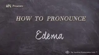 How to Pronounce Edema (Real Life Examples!)