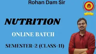 Online Batch || Nutrition || Semester-2 || Class-11 || WBCHSE || Rohan Dam Sir || Call-7439062634