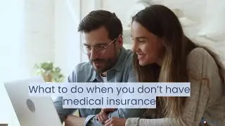 Getting Medical Care Without Health Insurance