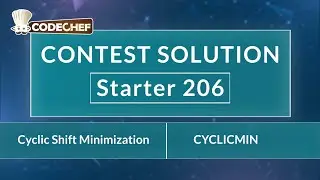 Cyclic Shift Minimization | CYCLICMIN | Starter 206 | CodeChef Official Solution
