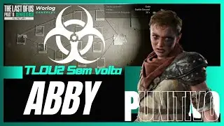 RUAS Resid&ecirc;ncia Infec invis&iacute;vel Abby|PUNITIVO|Sem volta TLOU2Re|Ps5