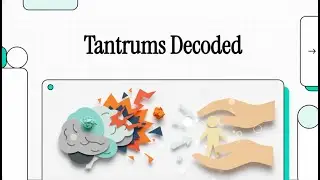 Tantrums Decoded: What's Really Happening in Your Child's Brain