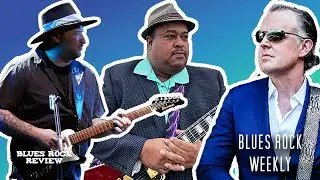 McCray Records New Album with Bonamassa/Smith - Blues Rock Weekly - 9/27/24