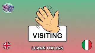 🇬🇧&rarr;🇮🇹 Learn Italian - Visiting a Friend