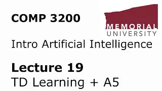 COMP 3200 / 6980 - Intro to Artificial Intelligence - Lecture 19 - Temporal Difference Learning + A5