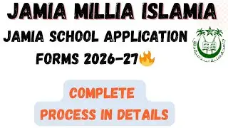 Jamia School Application forms 2026-27🔥||JMI Admission 2026-27||Crack Jamia Millia Islamia Entrance 
