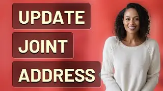 How Do You Update Your Address on Joint Bank Accounts Using Apps?