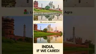 Taj Mahal&rsquo;s Polluted Riverfront &mdash; And The View We Should Have | India, If We Cared 🇮🇳