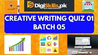 DigiSkills Batch 05 Creative writing Quizno. 01 solution | Quiz solution batch 5 
