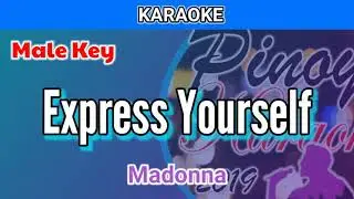 Express Yourself by Madonna (Karaoke : Male Key)