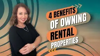4 Benefits of Owning Rental Properties