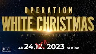 OPERATION WHITE CHRISTMAS - Trailer